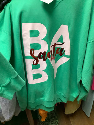 Santa Baby Sweatshirt