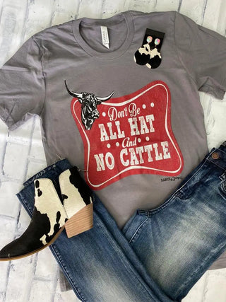 All Hat No Cattle Graphic Tee