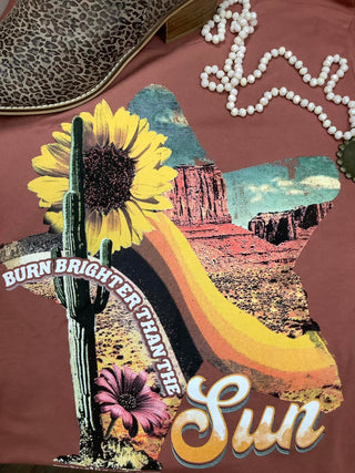 Burn Brighter than the Sun Tee